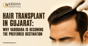 Hair Transplant in Gujarat