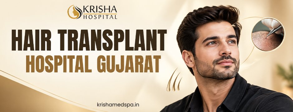 hair transplant hospital Gujarat