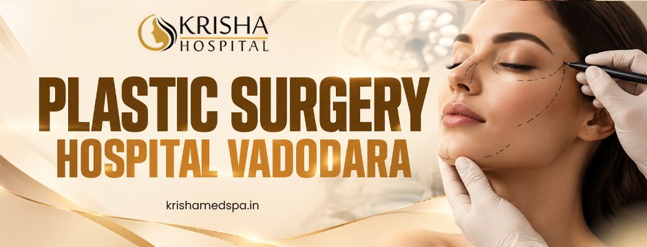 Plastic surgery hospital vadodarra